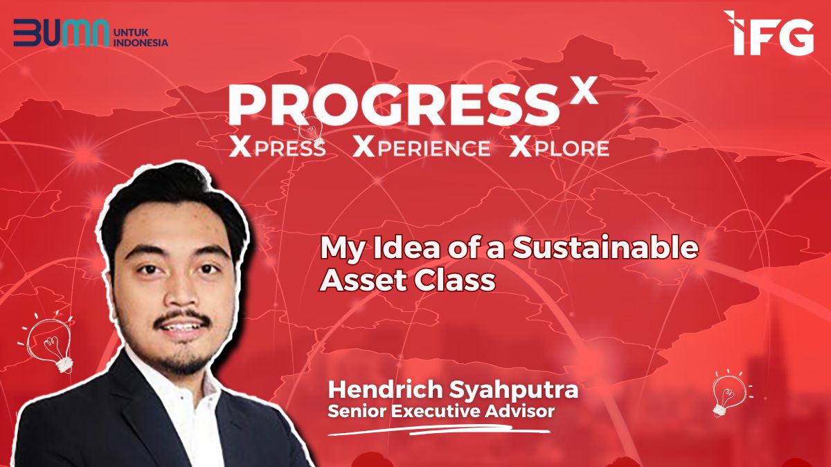 Progress X: My Idea of Asset Class